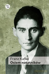 Osiem notatników - Franz Kafka [KSIĄŻKA]