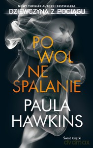 Powolne spalanie - Paula Hawkins [KSIĄŻKA]