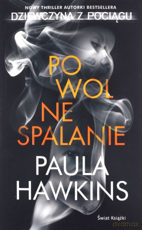 Powolne spalanie - Paula Hawkins [KSIĄŻKA]