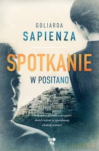 Spotkanie w Positano - Goliarada Sapienza [KSIĄŻKA]