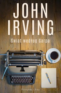 Świat według Garpa - John Irving [KSIĄŻKA]