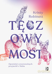 Tęczowy Most - Kristy Robinett [KSIĄŻKA]