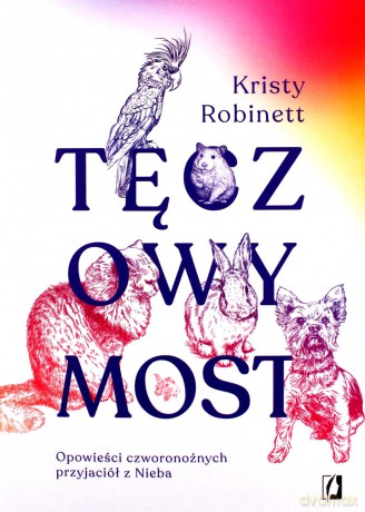 Tęczowy Most - Kristy Robinett [KSIĄŻKA]