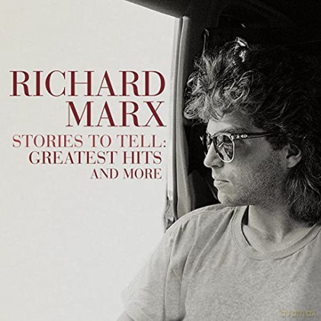 Richard Marx: Stories To Tell: Greatest Hits And More [2CD]