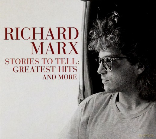 Richard Marx: Stories To Tell: Greatest Hits And More [2CD]