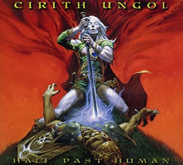 Cirith Ungol: Half Past Human (digipack) [CD]
