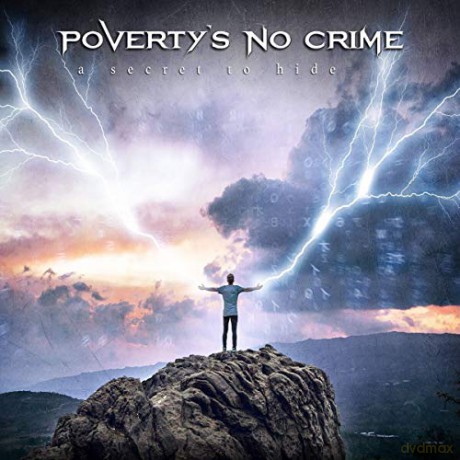 Poverty's No Crime: A Secret To Hide (digipack) [CD]