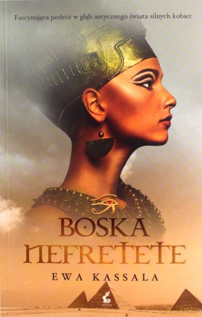 Boska Nefretete - Ewa Kassala [KSIĄŻKA]
