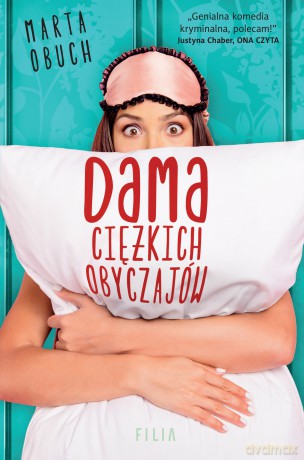 Dama ciężkich obyczajów - Marta Obuch [KSIĄŻKA]