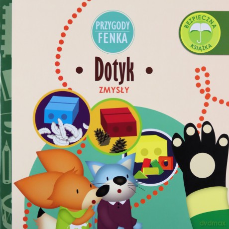 Dotyk. Zmysły. Przygody Fenka - Dominika Gałka [KSIĄŻKA]