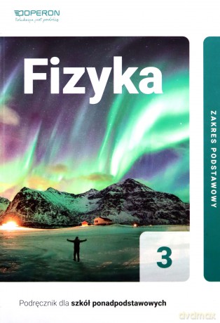 Fizyka Podręcznik 3 Liceum I Technikum Zakres Podstawowy - Adam Ogaza [KSIĄŻKA]