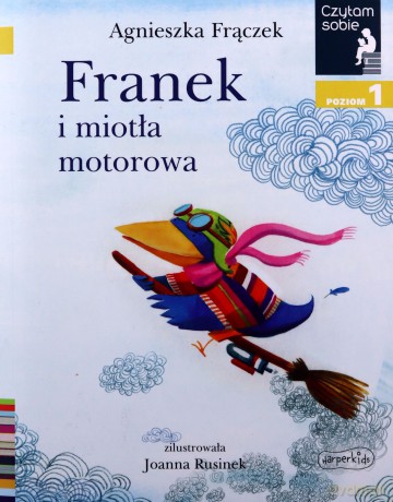 Franek i miotła motorowa. Czytam sobie. Poziom 1 - Agnieszka Frączek [KSIĄŻKA]