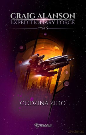 Godzina Zero. Expeditionary Force (Tom 5) - Craig Alanson [KSIĄŻKA]