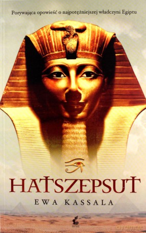Hatszepsut - Ewa Kassala [KSIĄŻKA]