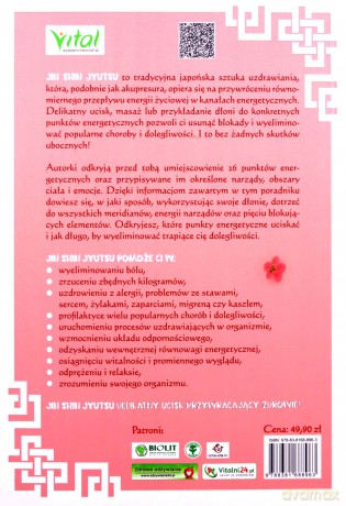 Jin Shin Jyutsu. Japońska technika uzdrawiania dotykiem. Jak samodzielnie przywrócić zdrowy przepływ energii w ciele i wyeliminować ponad 50 powszechnych chorób i dolegliwości - Nicola Wille, Christiane Kührt [KSIĄŻKA]