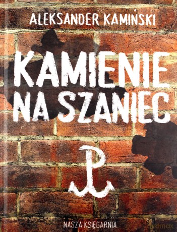 Kamienie na szaniec - Aleksander Kamiński [KSIĄŻKA]