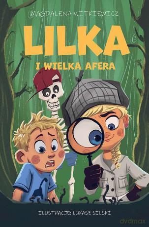 Lilka i wielka afera - Magdalena Witkiewicz [KSIĄŻKA]