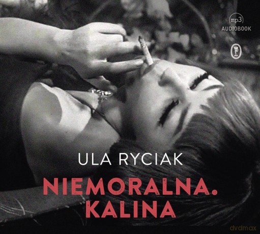 Niemoralna. Kalina - Ula Ryciak [AUDIOBOOK]