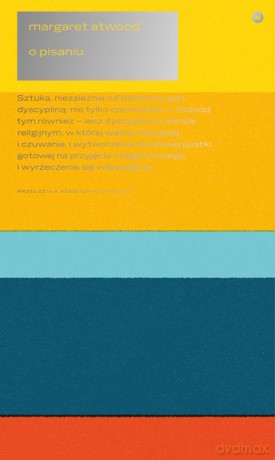 O pisaniu - Margaret Atwood [KSIĄŻKA]