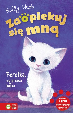 Perełka, wyjątkowa kotka. Zaopiekuj się mną - Holly Webb [KSIĄŻKA]