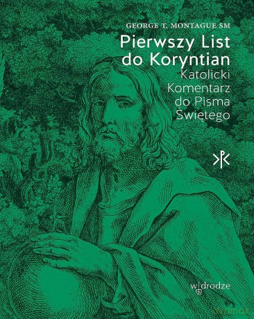 Pierwszy List do Koryntian - George T. Montague [KSIĄŻKA]