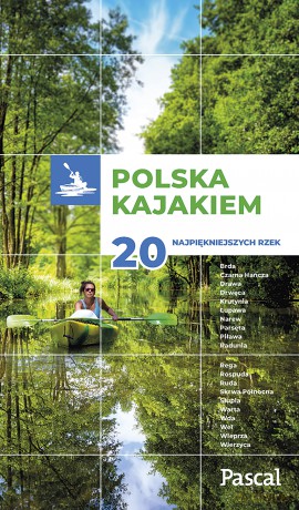 Polska kajakiem [KSIĄŻKA]
