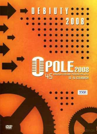 Opole 2008 Debiuty - 45 Krajowy Festiwal Piosenki Polskiej [DVD]