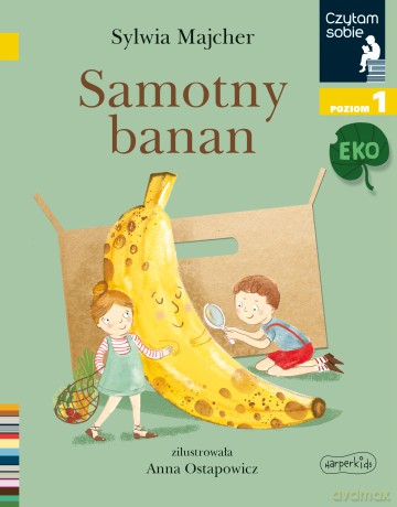 Samotny banan. Czytam sobie Eko. Poziom 1 - Sylwia Majcher [KSIĄŻKA]