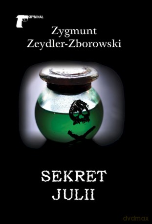 Sekret Julii - Zygmunt Zeydler-Zborowski [KSIĄŻKA]