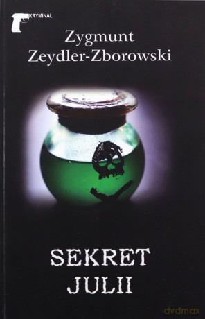 Sekret Julii - Zygmunt Zeydler-Zborowski [KSIĄŻKA]
