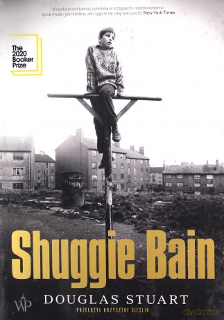 Shuggie Bain - Douglas Stuart [KSIĄŻKA]