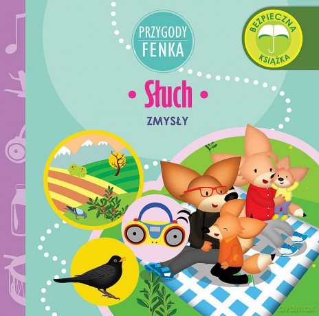 Słuch. Zmysły. Przygody Fenka - Dominika Gałka [KSIĄŻKA]