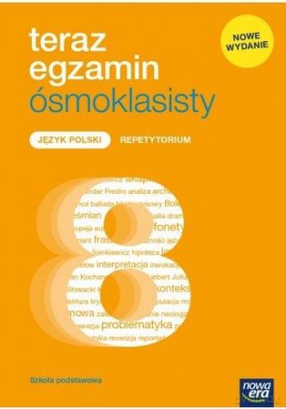 Teraz egzamin 2021 język polski exam preparation repetytorium dla klasy 8 szkoły podstawowej [KSIĄŻKA]