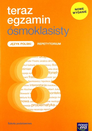 Teraz egzamin 2021 język polski exam preparation repetytorium dla klasy 8 szkoły podstawowej [KSIĄŻKA]