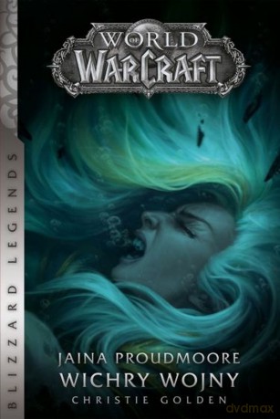 WJaina Proudmoore. Wichry wojny. World of Warcraft - Christie Golden [KSIĄŻKA]