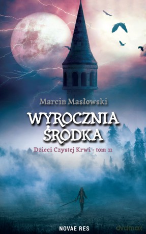Wyrocznia środka. Dzieci czystej krwi (Tom 2) - Marcin Masłowski [KSIĄŻKA]