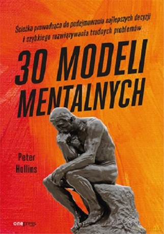 30 modeli mentalnych - Peter Hollins [KSIĄŻKA]