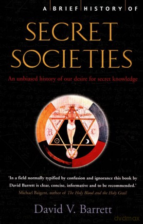 A Brief History of Secret Societies - David V. Barrett [KSIĄŻKA]
