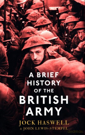 A Brief History of the British Army - John Lewis-Stempel, Jock Haswell [KSIĄŻKA]