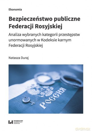 Bezpieczeństwo publiczne Federacji Rosyjskiej - Natasza Duraj [KSIĄŻKA]