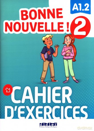 Bonne Nouvelle! 2 Cahier d'exercices A1.2 [KSIĄŻKA]