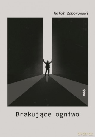 Brakujące ogniwo - Rafał Zaborowski [KSIĄŻKA]