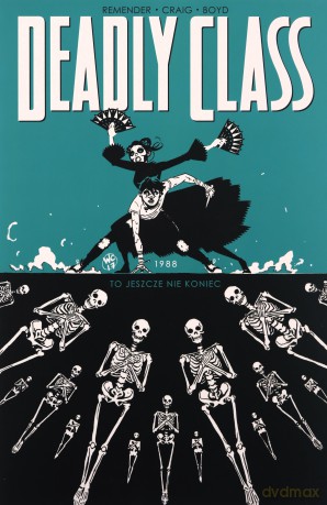 Deadly Class (Tom 6) - Rick Remender [KOMIKS]