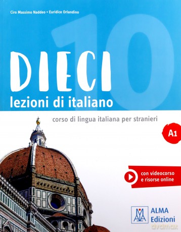 Dieci A1 Lezioni di italiano - Euridice Orlandino, Massimo Naddeo Ciro [KSIĄŻKA]