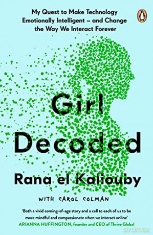 Girl Decoded - Kaliouby Rana el [KSIĄŻKA]