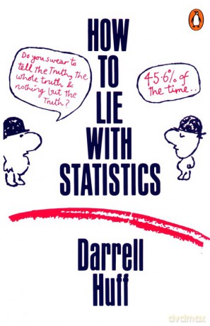 How to Lie with Statistics - Darrell Huff [KSIĄŻKA]
