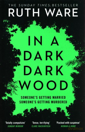 In a Dark, Dark Wood - Ruth Ware [KSIĄŻKA]