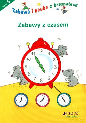 Zabawy Z Czasem Zabawa I Nauka Z Krasnalami [KSIĄŻKA]