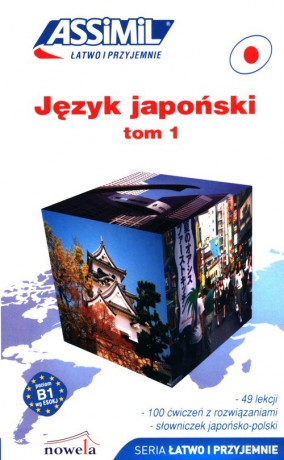 Język japoński łatwo i przyjemnie (Tom 1) - Catherine Garnier, Toshiko Mori [KSIĄŻKA]