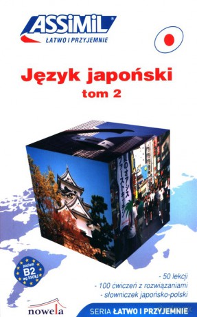 Język japoński łatwo i przyjemnie (Tom 2) - Catherine Garnier, Toshiko Mori [KSIĄŻKA]